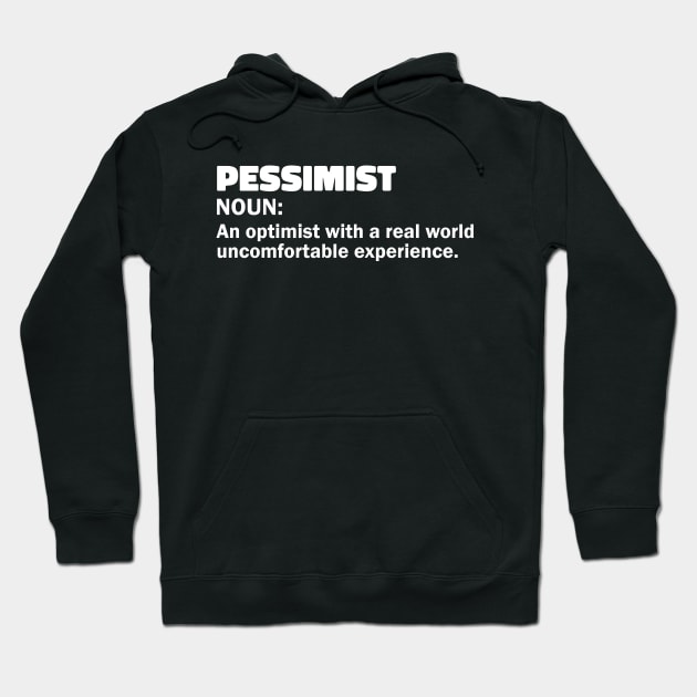 Pessimist funny sarcastic definition Hoodie by NIKA13